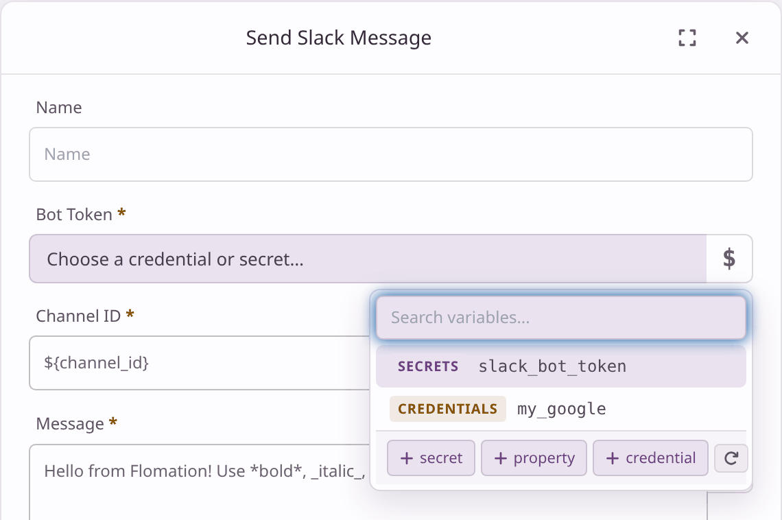 The Bot Token field of a Send Slack Message step, open to a list showing the secret slack_bot_token and the credential my_google, with + secret, + property and + credential shortcuts underneath.